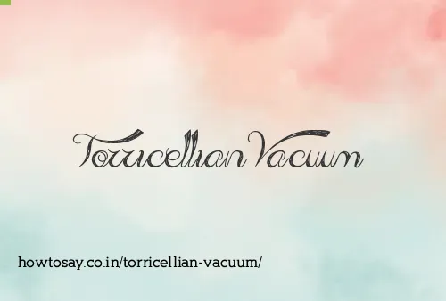 Torricellian Vacuum