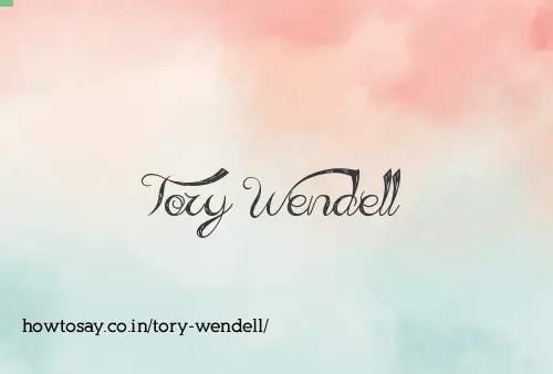 Tory Wendell