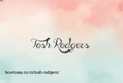 Tosh Rodgers