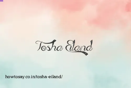 Tosha Eiland
