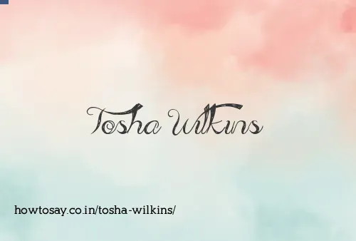 Tosha Wilkins