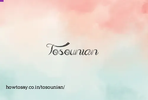 Tosounian