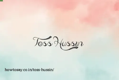 Toss Hussin