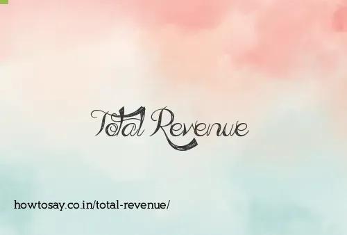 Total Revenue