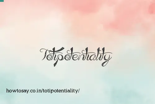 Totipotentiality