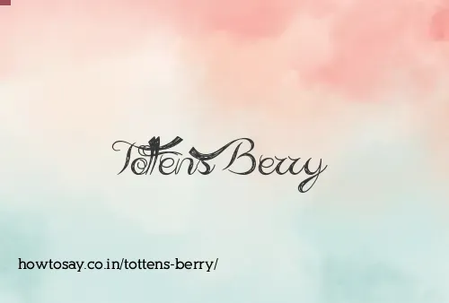 Tottens Berry