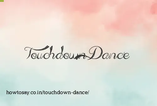 Touchdown Dance