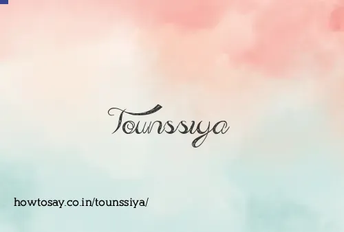 Tounssiya