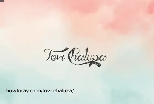 Tovi Chalupa