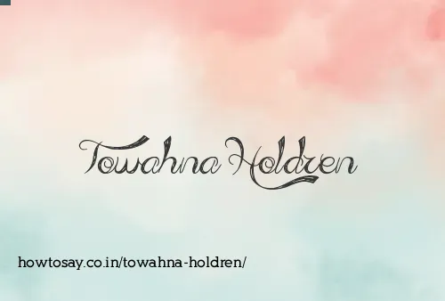 Towahna Holdren