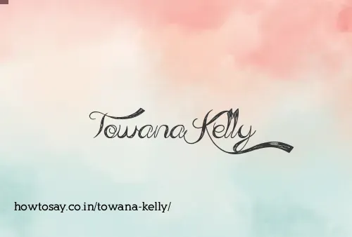 Towana Kelly