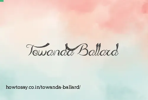 Towanda Ballard