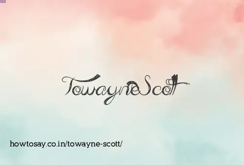Towayne Scott