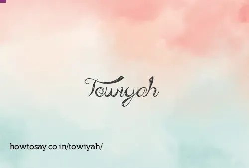 Towiyah
