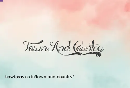 Town And Country