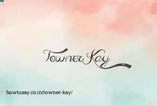 Towner Kay