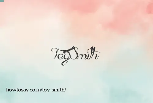 Toy Smith