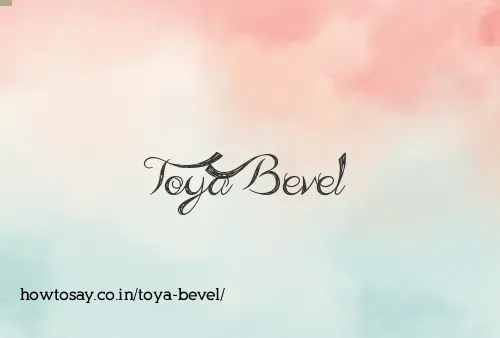 Toya Bevel