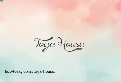 Toya House