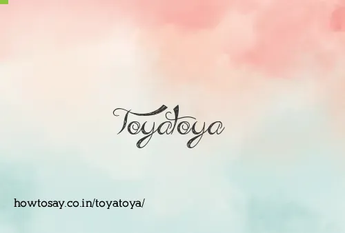 Toyatoya