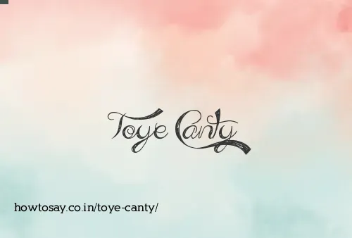 Toye Canty