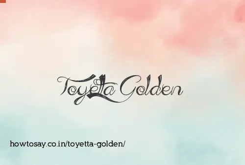 Toyetta Golden