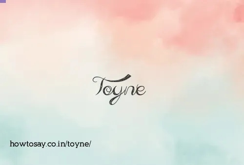 Toyne