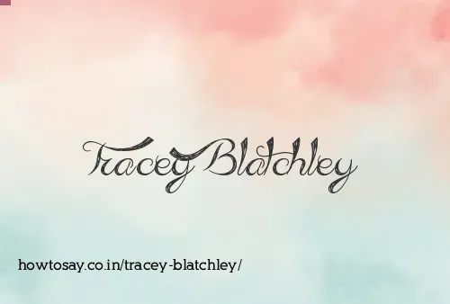 Tracey Blatchley