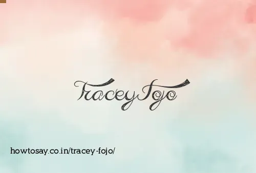Tracey Fojo