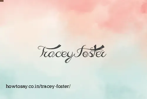 Tracey Foster