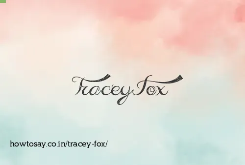 Tracey Fox