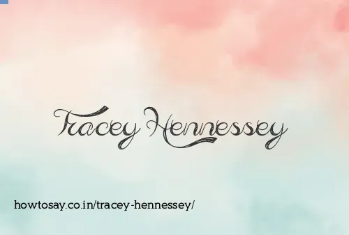 Tracey Hennessey