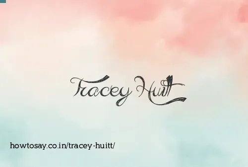 Tracey Huitt