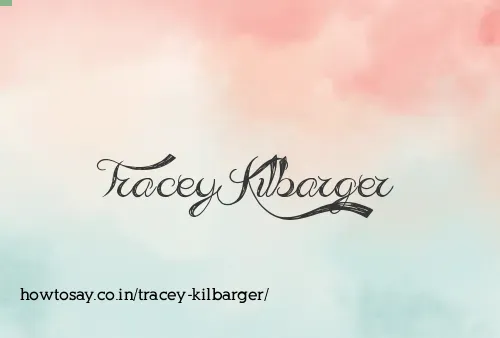 Tracey Kilbarger