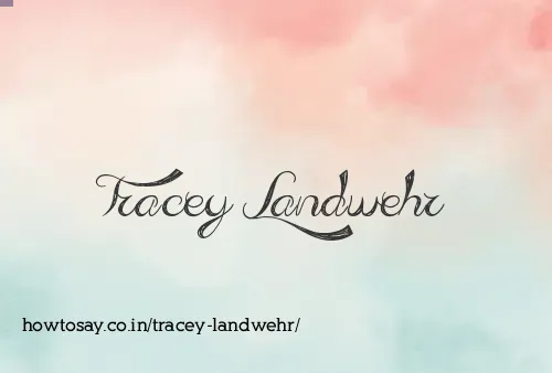 Tracey Landwehr
