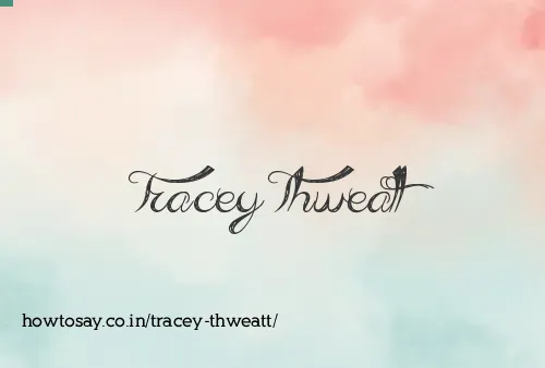 Tracey Thweatt