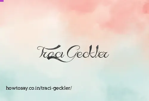 Traci Geckler