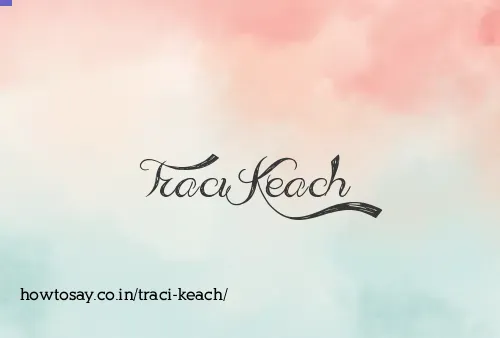 Traci Keach