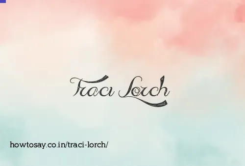Traci Lorch