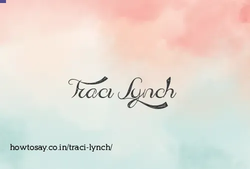 Traci Lynch