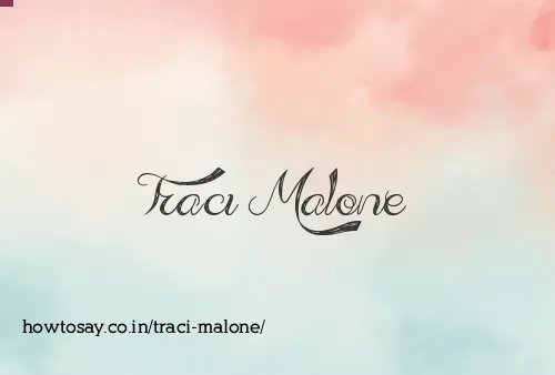 Traci Malone