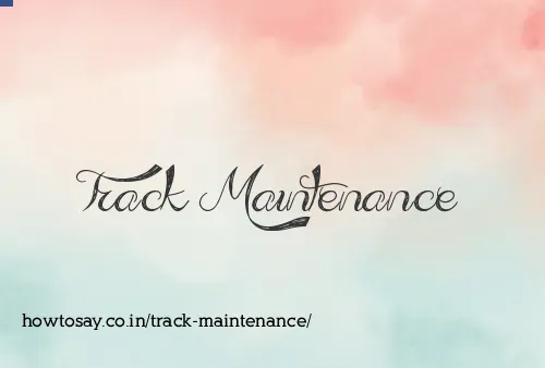 Track Maintenance