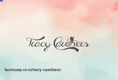 Tracy Carothers