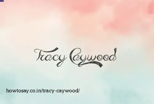Tracy Caywood