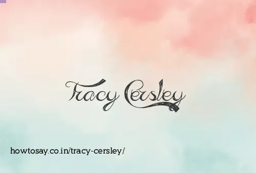 Tracy Cersley