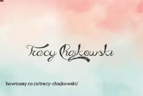 Tracy Chajkowski