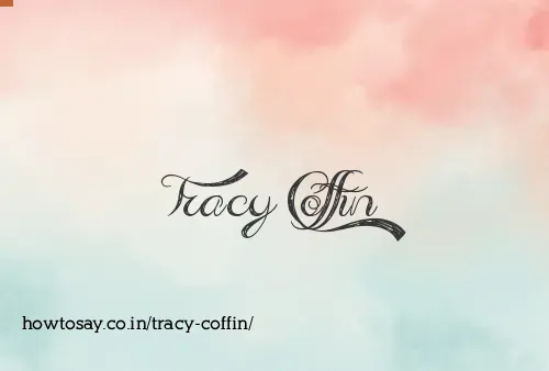 Tracy Coffin