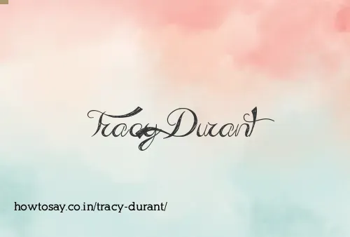 Tracy Durant