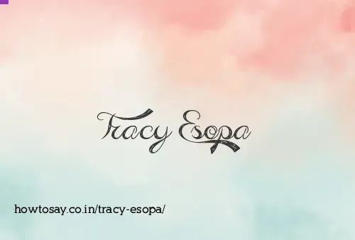 Tracy Esopa