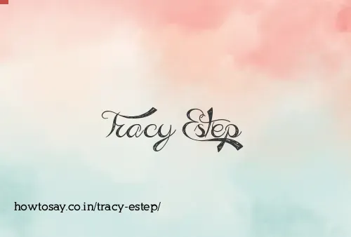 Tracy Estep